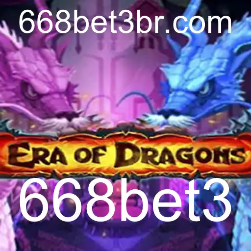EraOfDragons: Uma Jornada Épica no Mundo de Fantasia com 668bet3